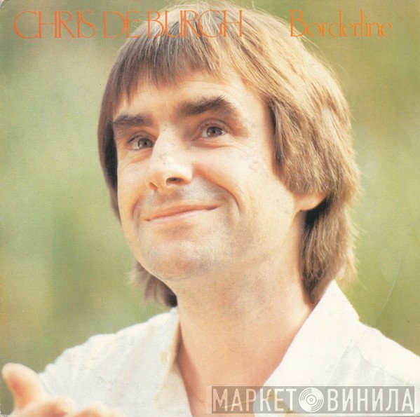 Chris de Burgh  - Borderline
