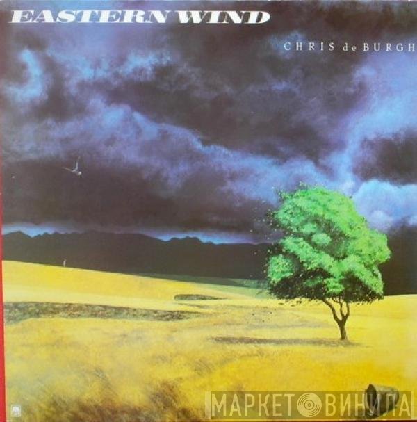 Chris de Burgh - Eastern Wind