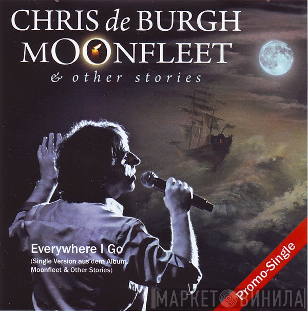 Chris de Burgh  - Everywhere I Go