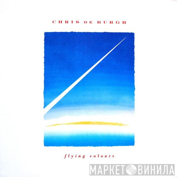 Chris de Burgh - Flying Colours