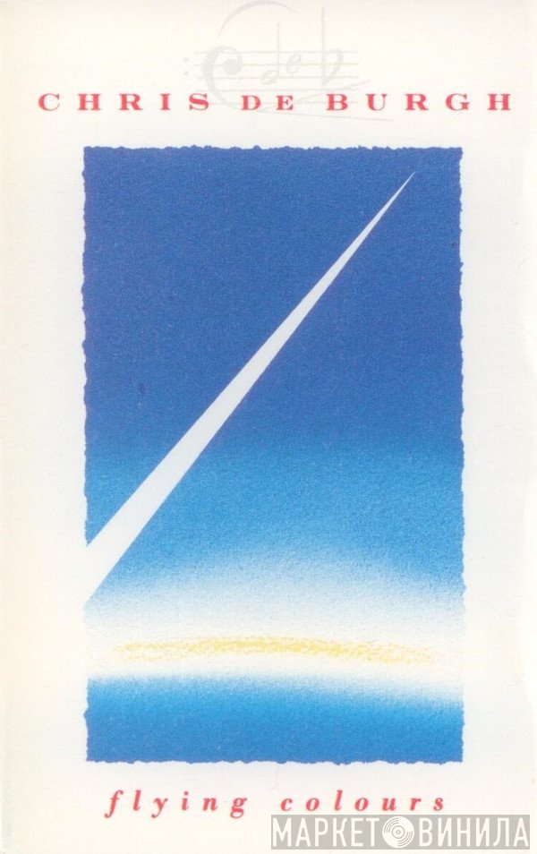 Chris de Burgh  - Flying Colours