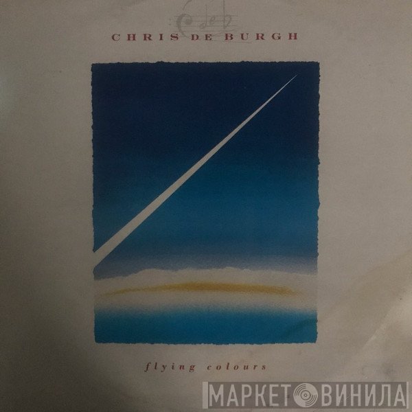 Chris de Burgh  - Flying Colours