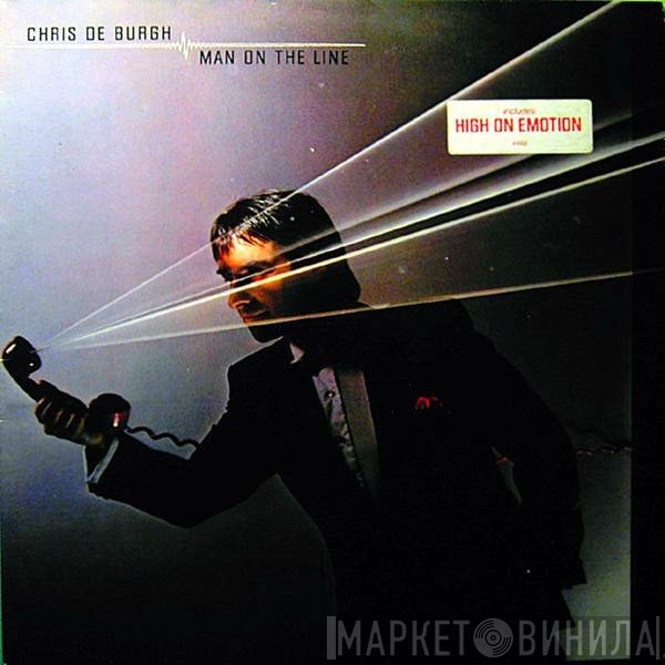 Chris de Burgh  - Man On The Line