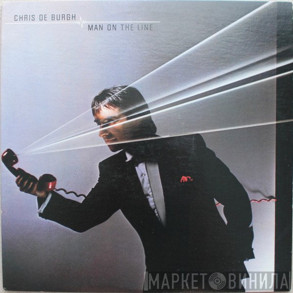 Chris de Burgh - Man On The Line