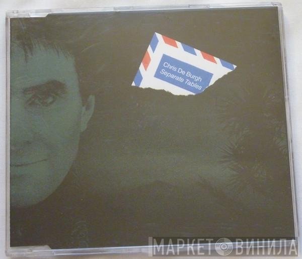 Chris de Burgh  - Separate Tables