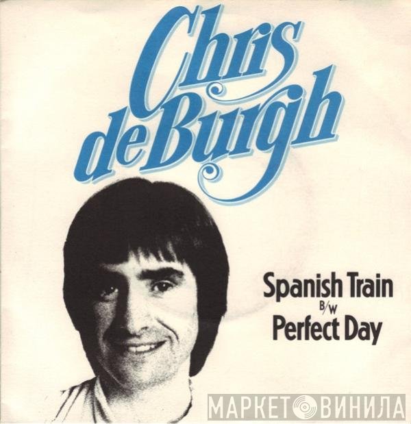 Chris de Burgh  - Spanish Train