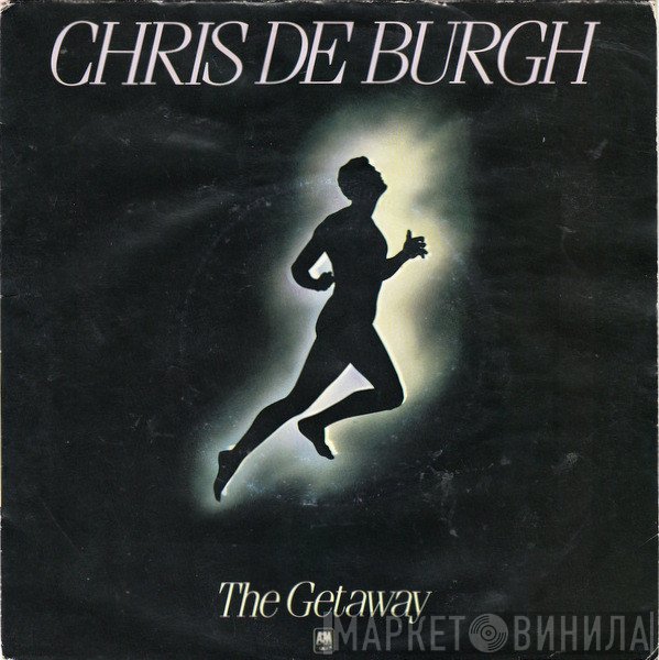 Chris de Burgh  - The Getaway