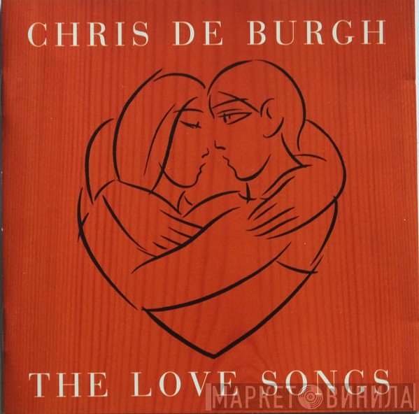 Chris de Burgh  - The Love Songs