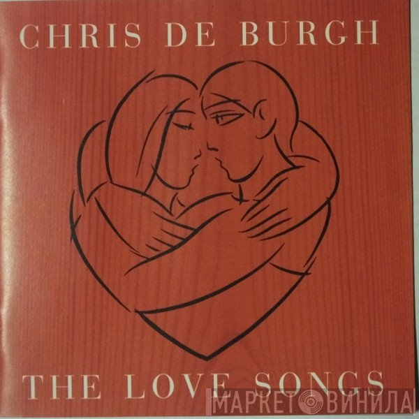 Chris de Burgh  - The Love Songs