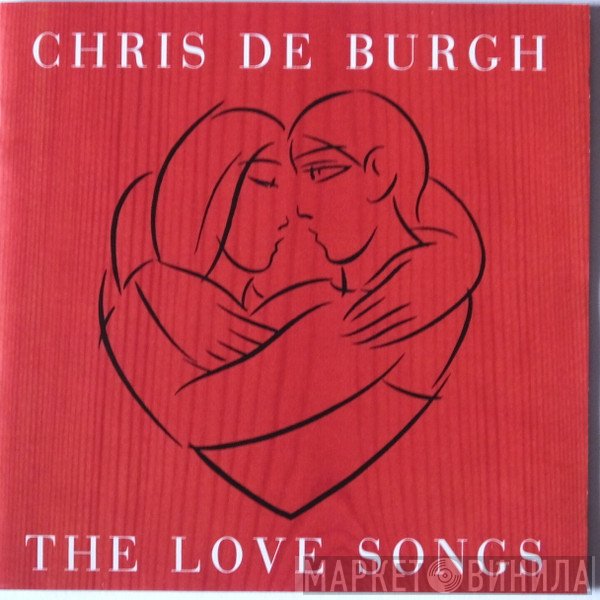 Chris de Burgh  - The Love Songs