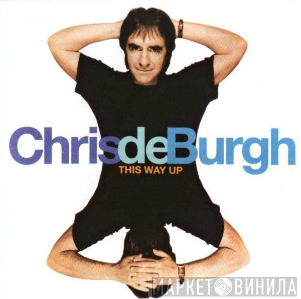 Chris de Burgh  - This Way Up