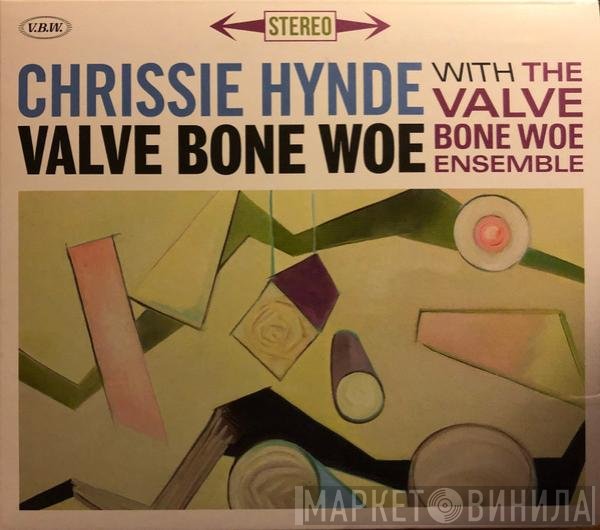 Chrissie Hynde With The Valve Bone Woe Ensemble  - Valve Bone Woe