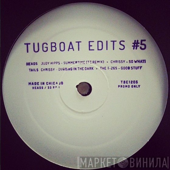 Chrissy, Tim Zawada - Tugboat Edits Volume 5