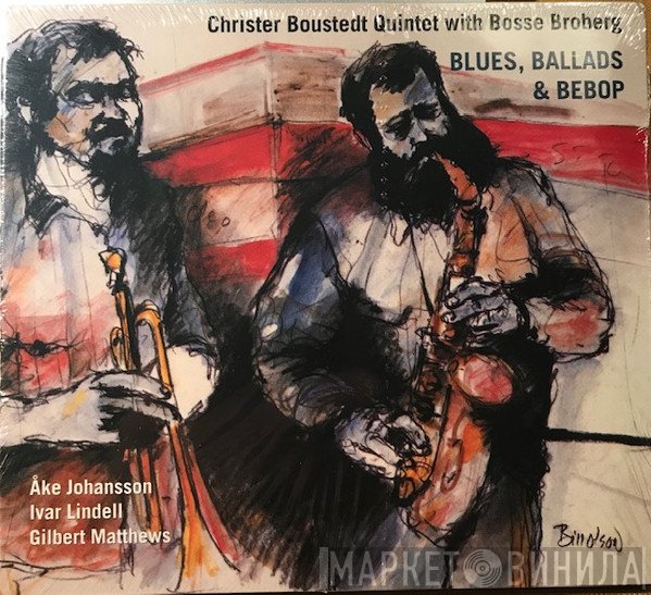 Christer Boustedt Quintet - Blues, Ballads & Bebop