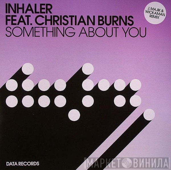 Christian Burns, Inhaler  - Something About You
