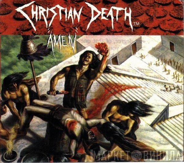 Christian Death  - Amen