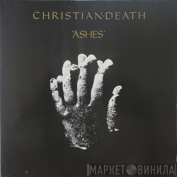 Christian Death  - Ashes