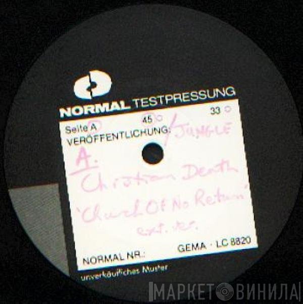 Christian Death - Church Of No Return
