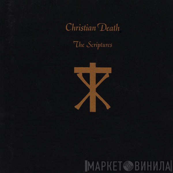 Christian Death  - The Scriptures
