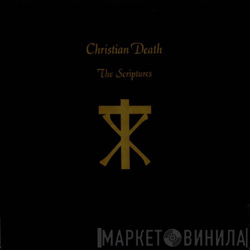 Christian Death  - The Scriptures