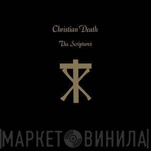 Christian Death  - The Scriptures