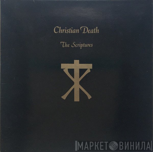 Christian Death  - The Scriptures