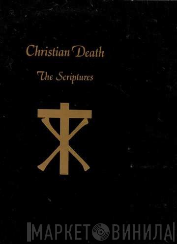 Christian Death  - The Scriptures