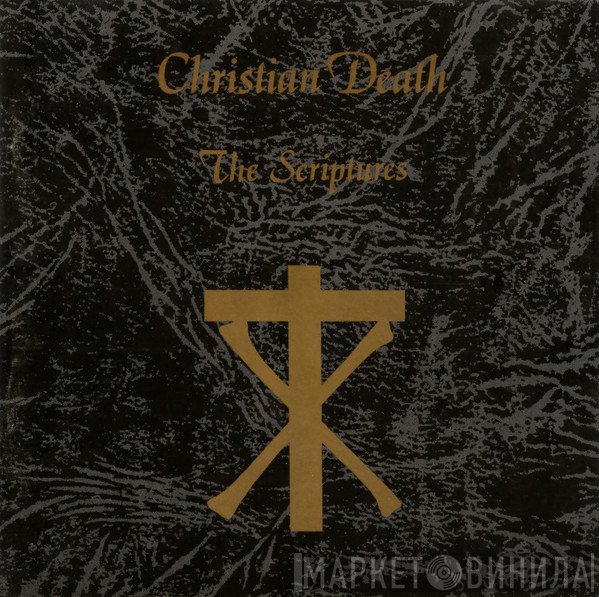 Christian Death  - The Scriptures