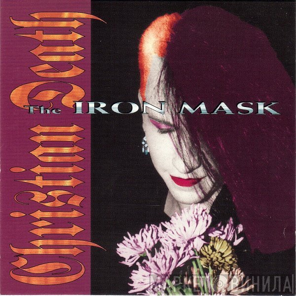 Christian Death featuring Rozz Williams - The Iron Mask
