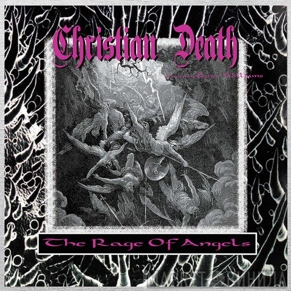 Christian Death featuring Rozz Williams  - The Rage Of Angels
