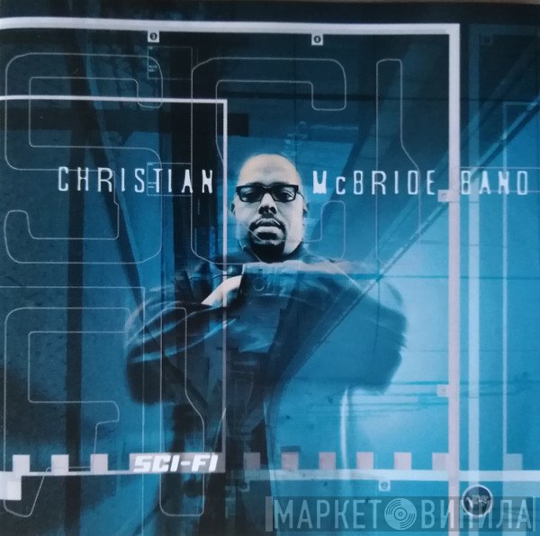 Christian McBride Band - Sci-Fi