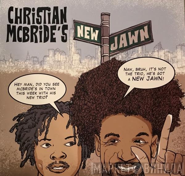 Christian McBride's New Jawn - Christian McBride's New Jawn