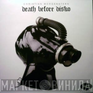 Christian Morgenstern - Death Before Disko