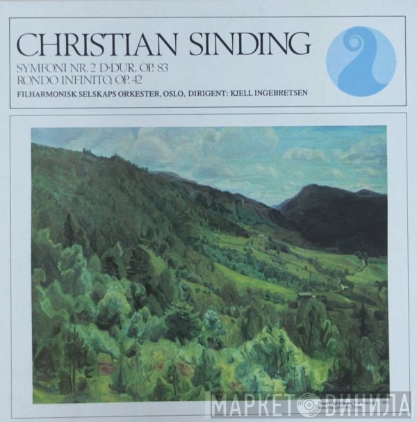 Christian Sinding, Filharmonisk Selskaps Orkester, Kjell Ingebretsen - Symfoni Nr. 2 D-Dur, Op. 83 / Rondo Infinito, Op. 42