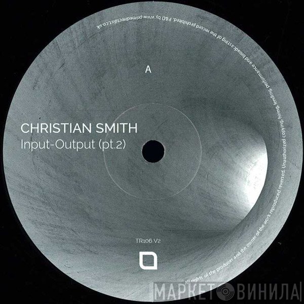 Christian Smith - Input-Output (Pt.2)