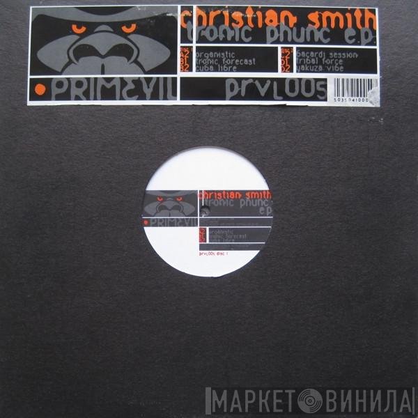 Christian Smith - Tronic Phunc EP