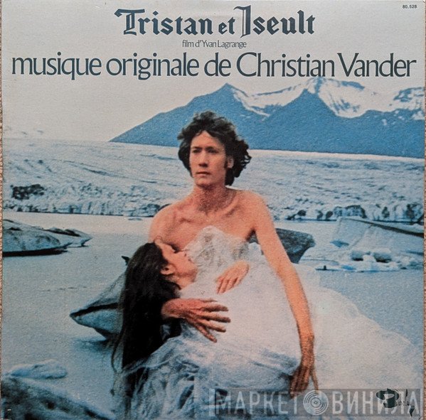 Christian Vander - Tristan Et Yseult