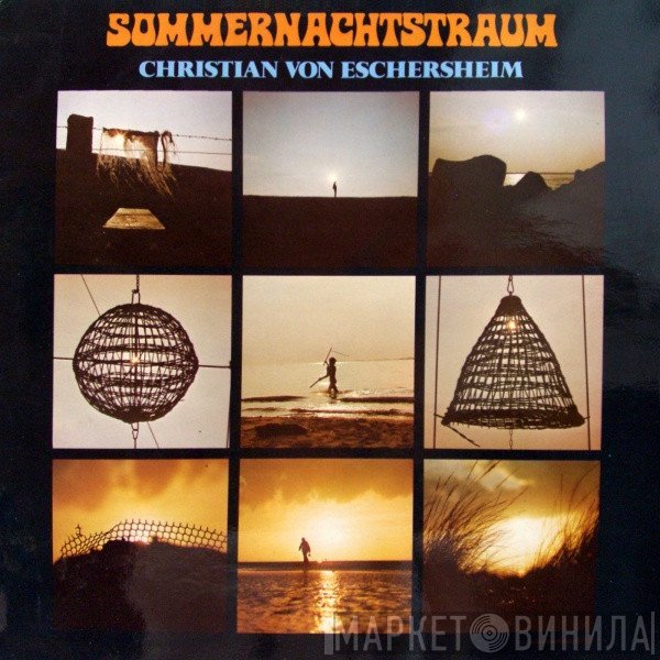 Christian Von Eschersheim - Sommernachtstraum