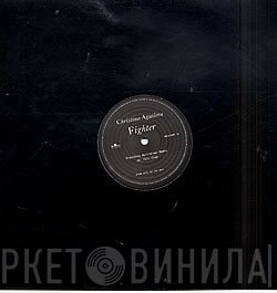Christina Aguilera - Fighter (Freelance Hellraiser Mixes)