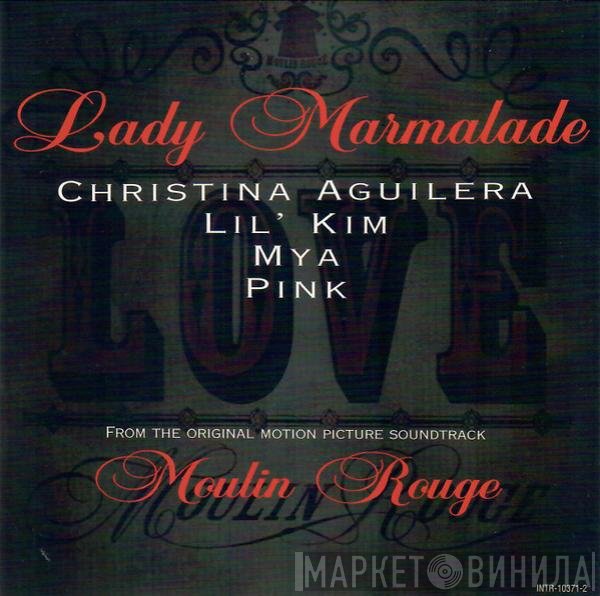 Christina Aguilera, Lil' Kim, Mya & P!NK  - Lady Marmalade