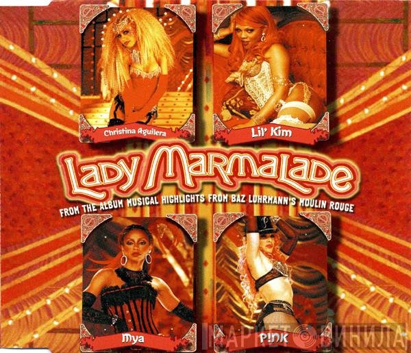 Christina Aguilera, Lil' Kim, Mya, P!NK - Lady Marmalade