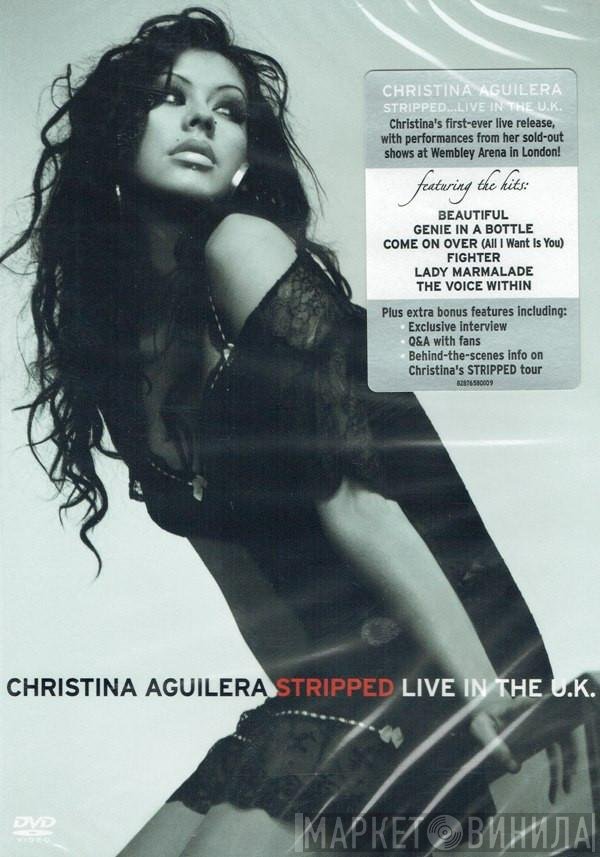 Christina Aguilera - Stripped (Live In The U.K.)