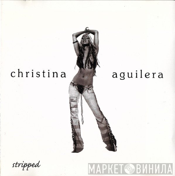 Christina Aguilera  - Stripped