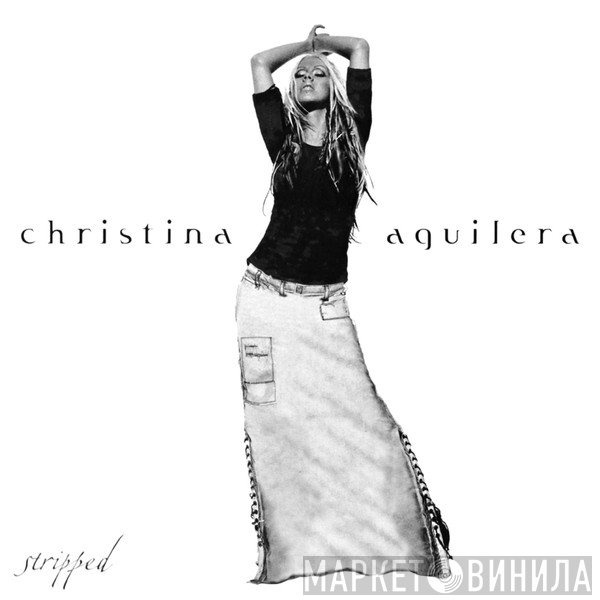 Christina Aguilera  - Stripped