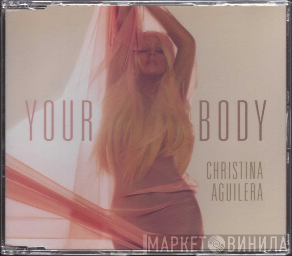 Christina Aguilera  - Your Body