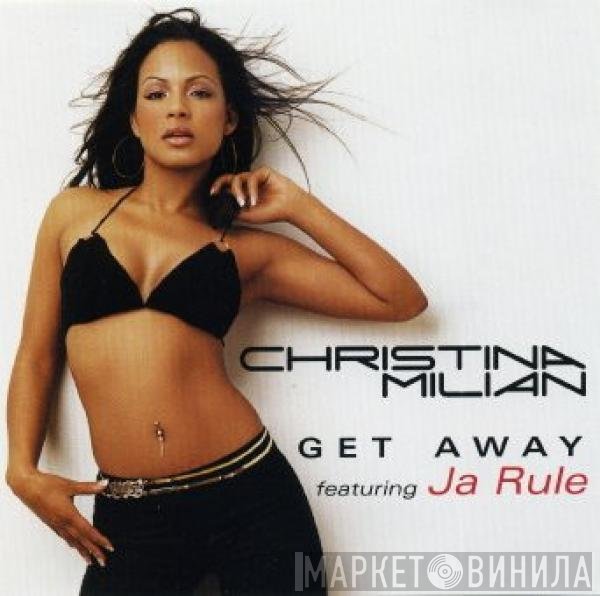 Christina Milian Featuring Ja Rule  - Get Away