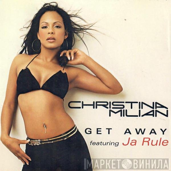 Christina Milian Featuring Ja Rule  - Get Away