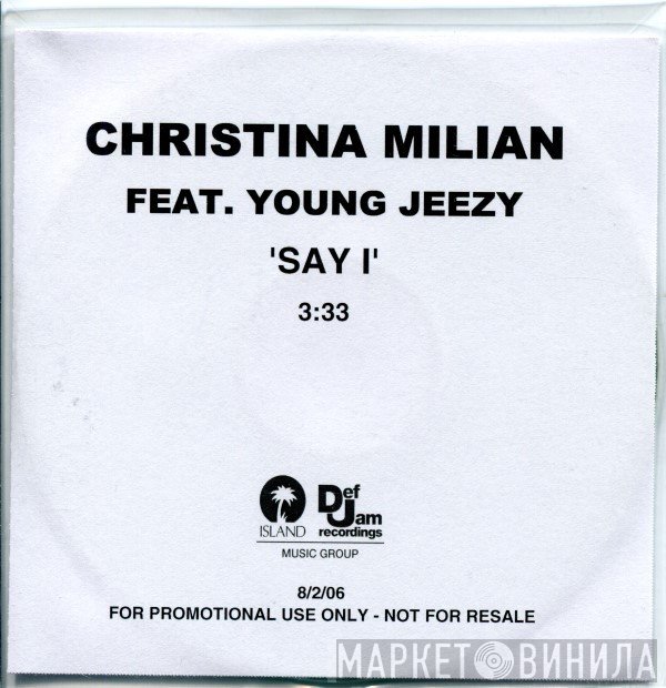 Christina Milian, Young Jeezy - Say I