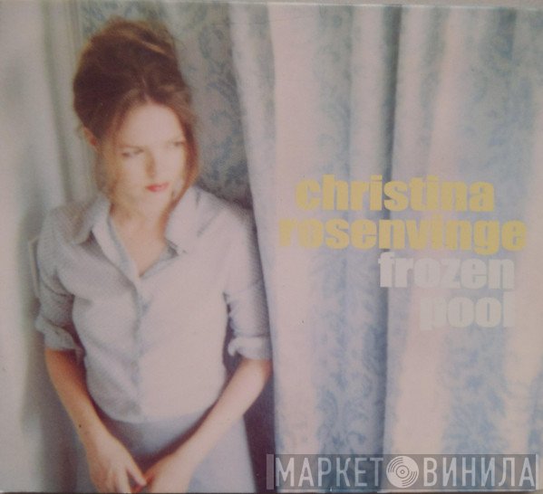 Christina Rosenvinge  - Frozen Pool