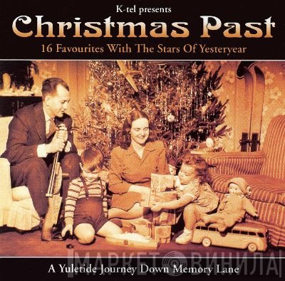  - Christmas Past - A Yuletide Journey Down Memory Lane